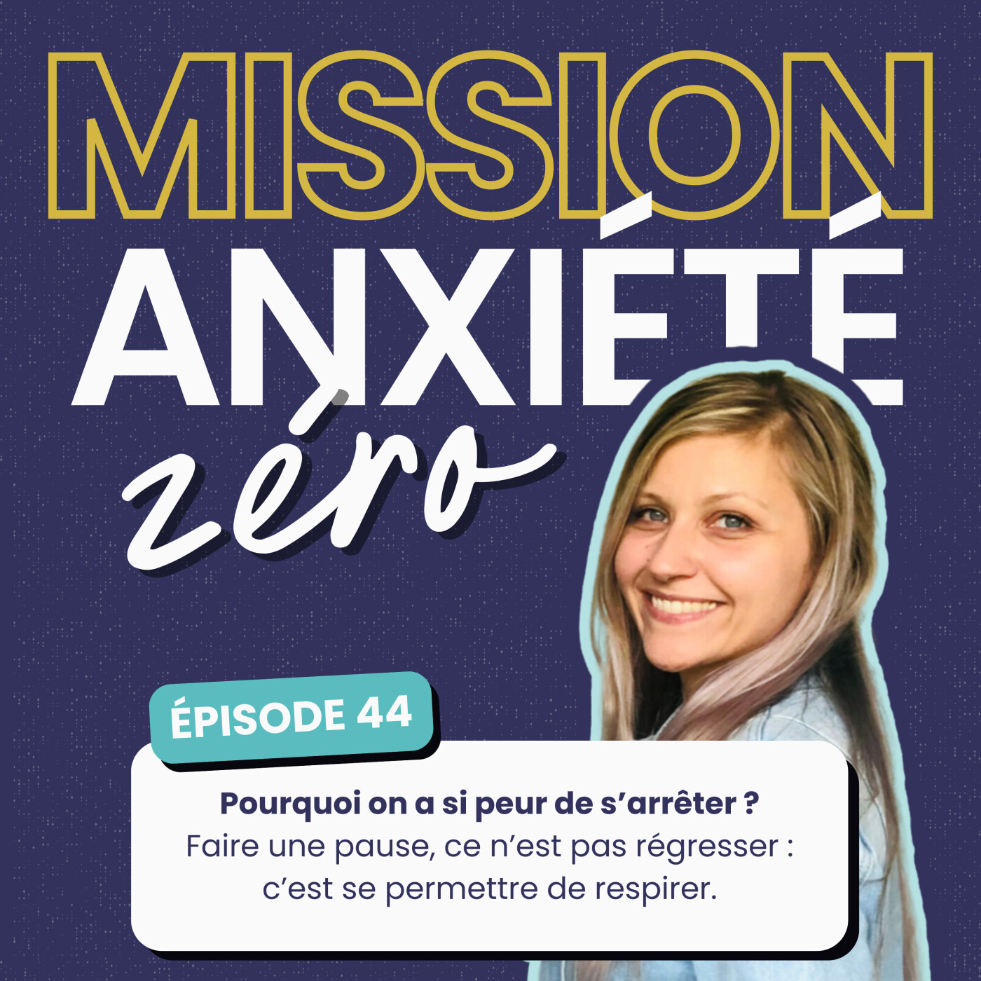 Mission Anxiété Zéro - le Podcast