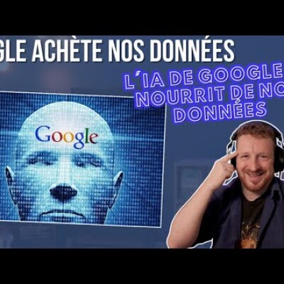 Google achète nos données : L'IA de Google se nourrit de nos données cover