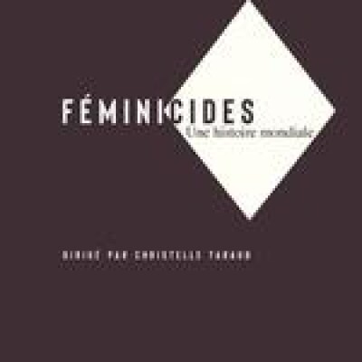 Féminicides. Une histoire mondiale cover