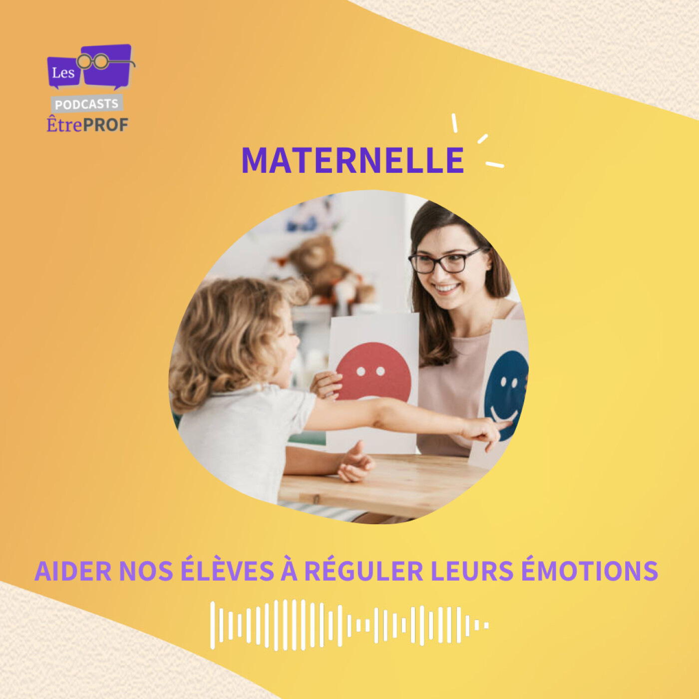 [Saison 3] Aider nos élèves à réguler leurs émotions en maternelle episode artwork