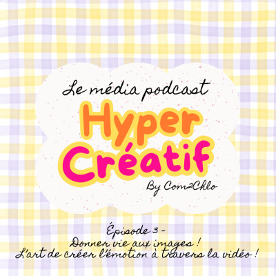 DONNER VIE AUX IMAGES ! L’art de créer l’émotion à travers la vidéo ! cover