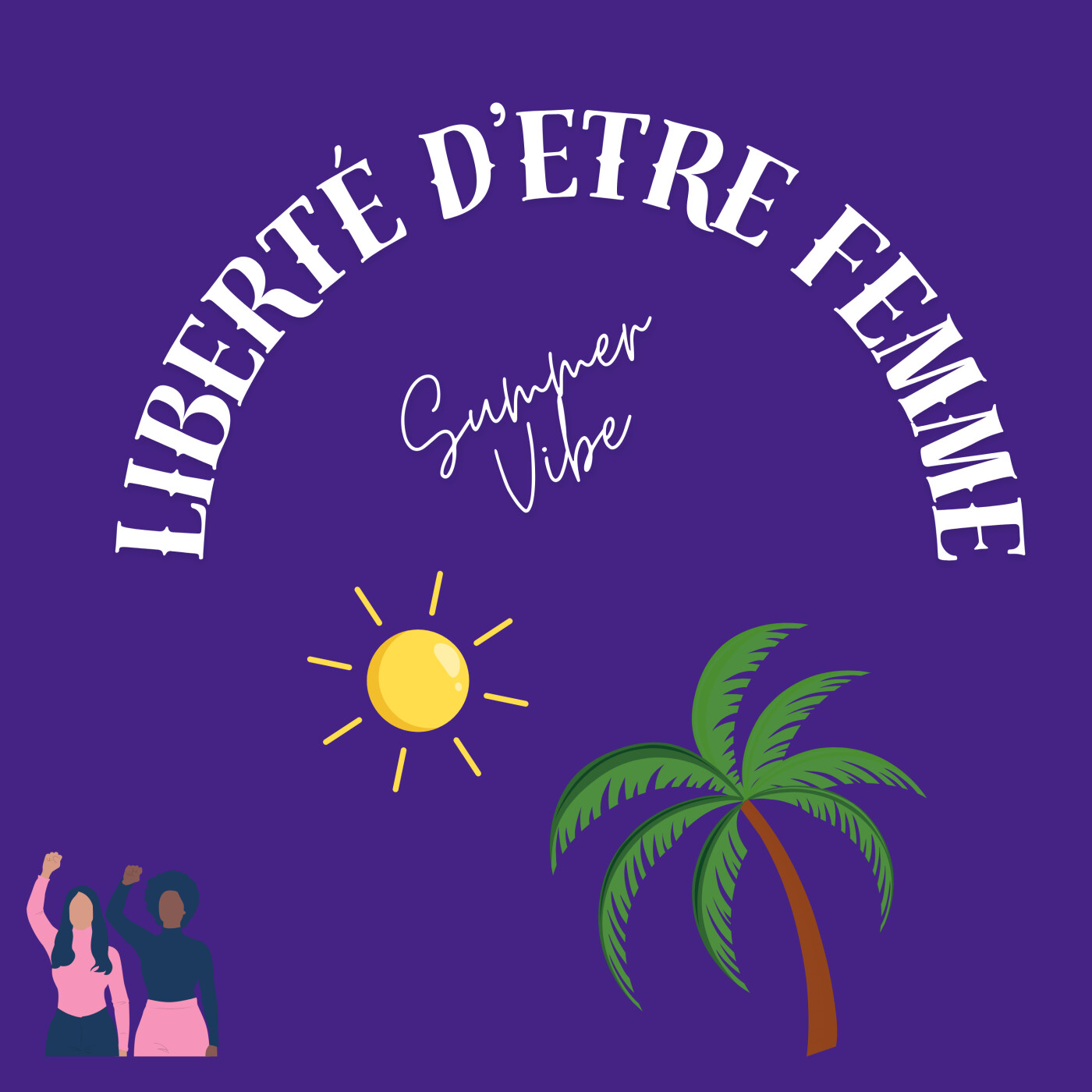 Liberté d\'être femme : leadership, sororité et pouvoir intérieur