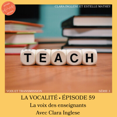ÉPISODE 59 • La voix des enseignants • Clara Inglese cover
