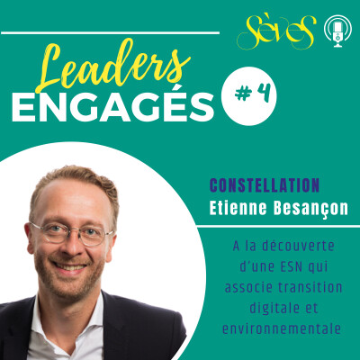 # 4 - CONSTELLATION & Etienne Besançon -Quand une ESN devient actrice de la transition environnementale de ses clien cover