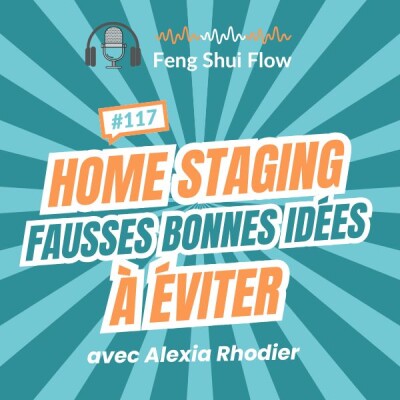 Episode 117 - Home Staging, les fausses bonnes idées à éviter cover