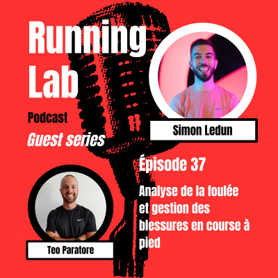 Guest Series #4 | Simon Ledun : Analyse de la foulée et gestion des blessures en course à pied  | RLP #37 cover