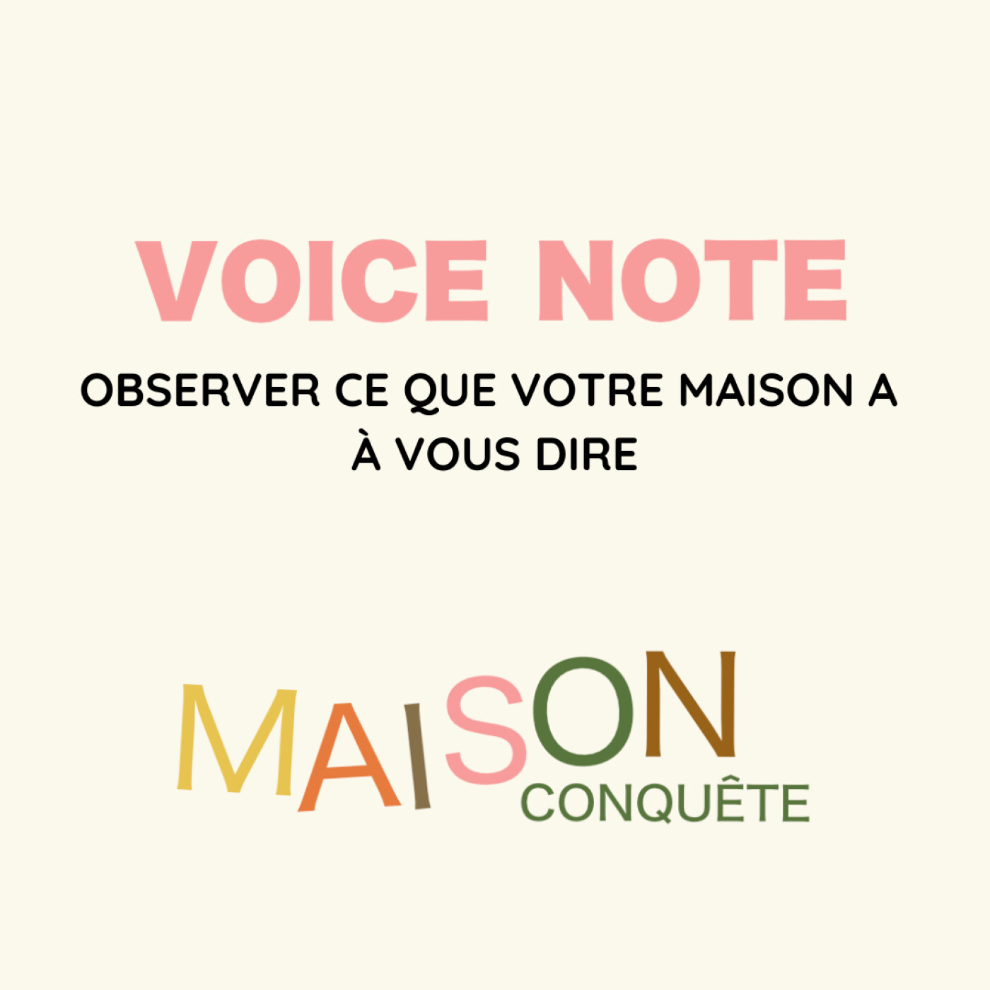 #21 - {Voice Note} : Observer ce que votre maison a à vous dire episode artwork