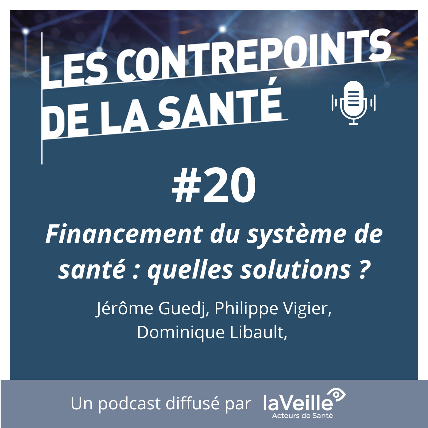 #20 - Financement du système de santé : quelles solutions ?