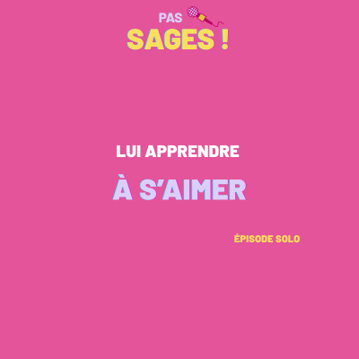 EP6 - Lui apprendre à s'aimer cover