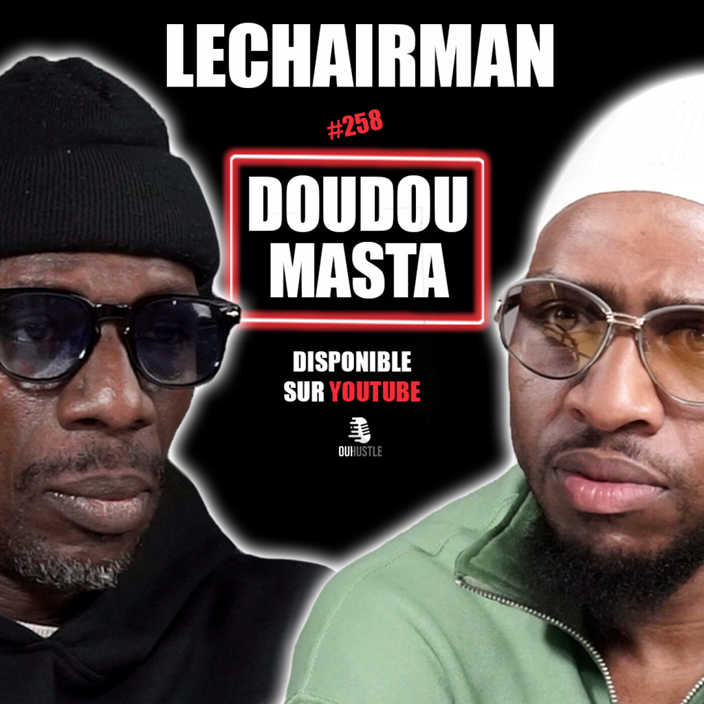 #258 LeChairman & Doudou Masta parlent Industrie, Histoire, Rud Lion, Entrepreneuriat, Vitry, 113