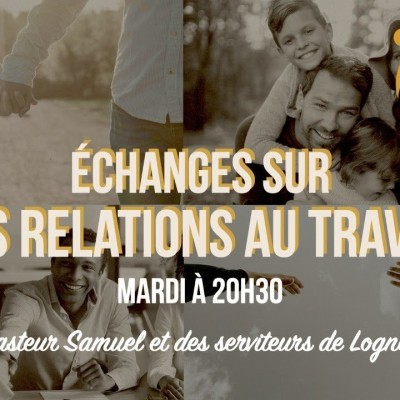LES RELATIONS : Nos relations au Travail ( Echanges ) cover