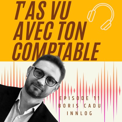 Boris Cadu : Savoir s’entourer d’un bon expert-comptable - S1 E11 cover