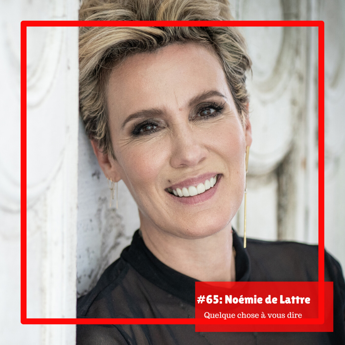 #65- Noémie de Lattre: "J'explore la liberté de mon couple"