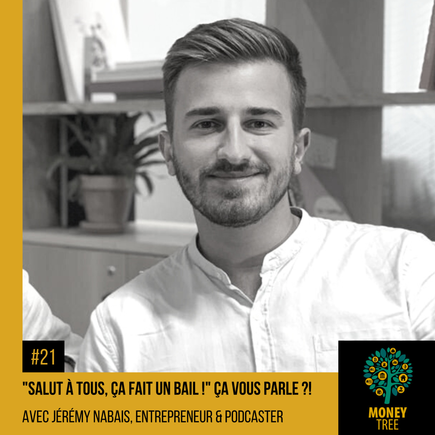 #21 - Salut à tous, ça fait un bail ! Colocation et podcast avec Jérémy Nabais