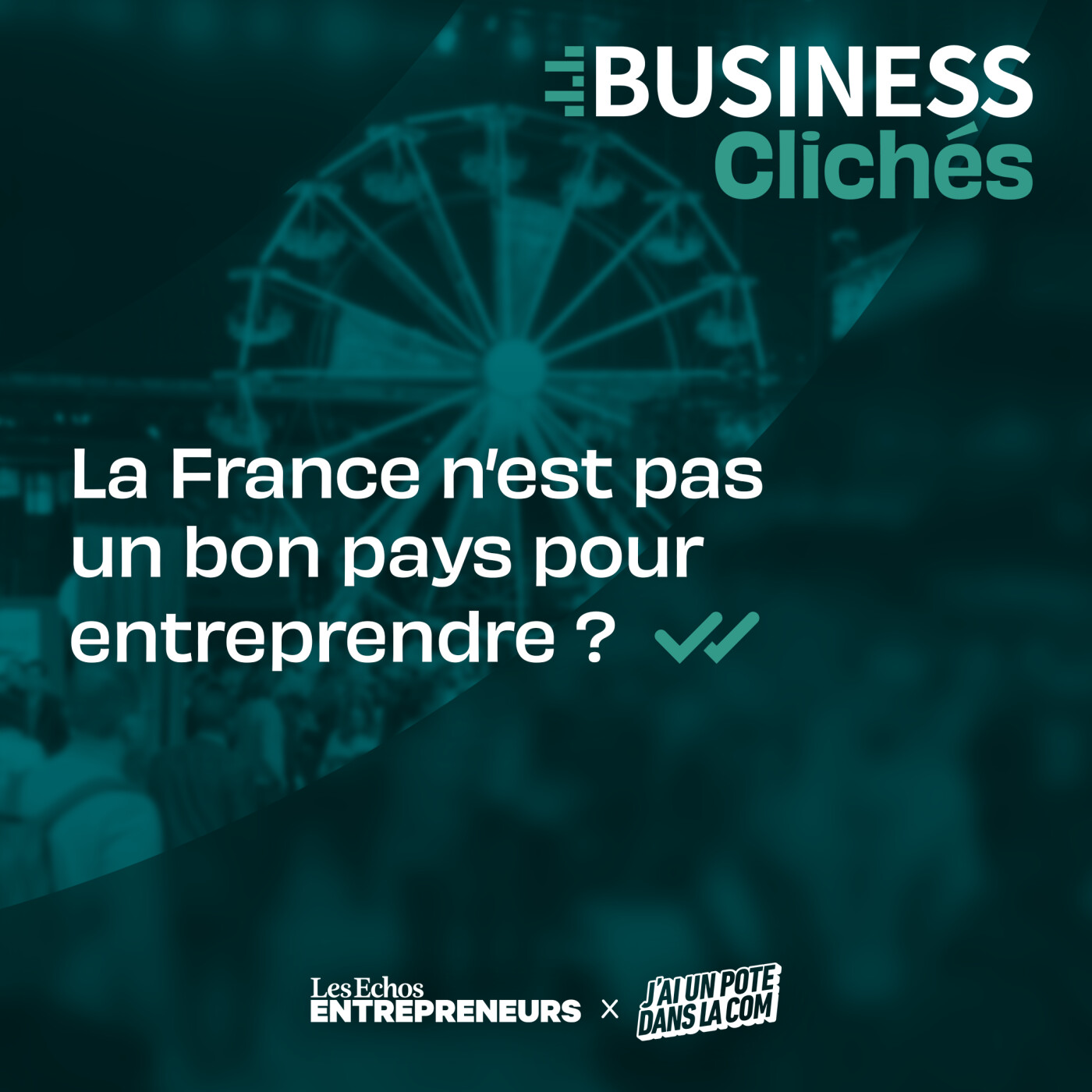 La France n’est pas un bon pays pour entreprendre ?