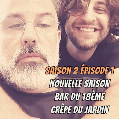 S02E01 - Nouvelle saison, Bar du XVIIIème, Crêpe du jardin cover