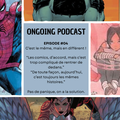 Ep. 4 - Les nouveaux univers alternatifs de Marvel et DC Comics cover
