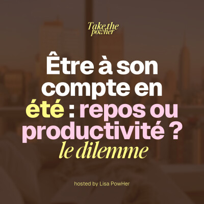 Le dilemme de l'entrepreneur en été : repos ou productivité ? cover