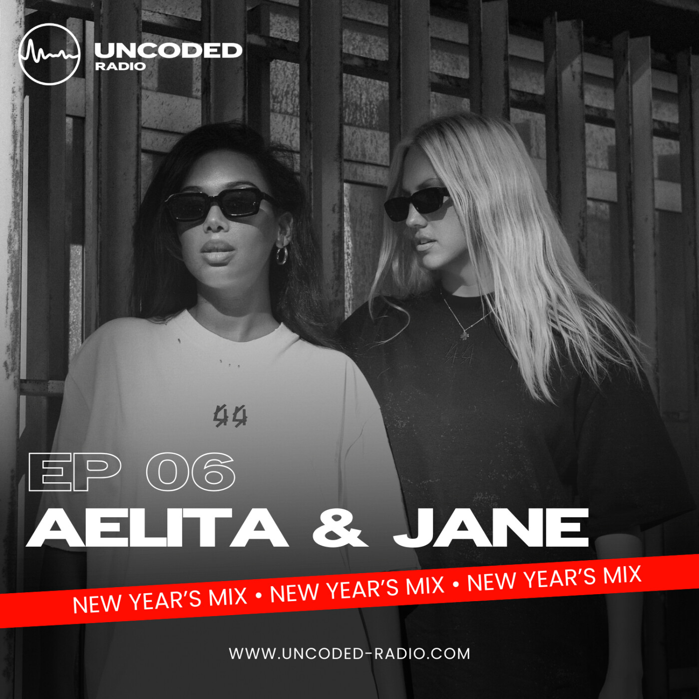 EP06 — Uncoded Radio presents Uncoded Session (New Year’s Mix) — Aelita & Jane [Minimal House]