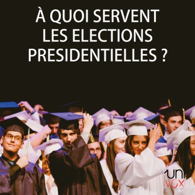 A quoi servent les élections présidentielles ? | Univox cover