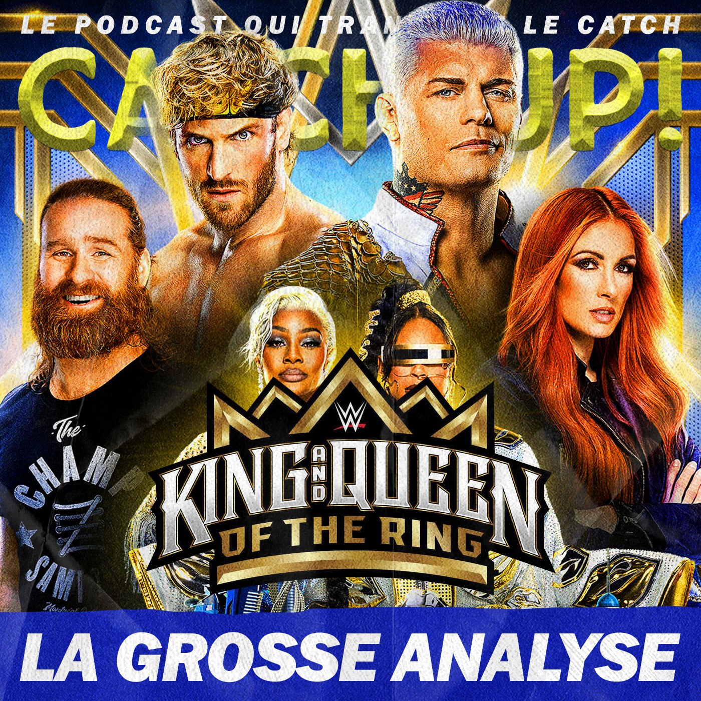 Catch'up! WWE King and Queen of the Ring — La Grosse Analyse + Smackdown + Résultats Pronos