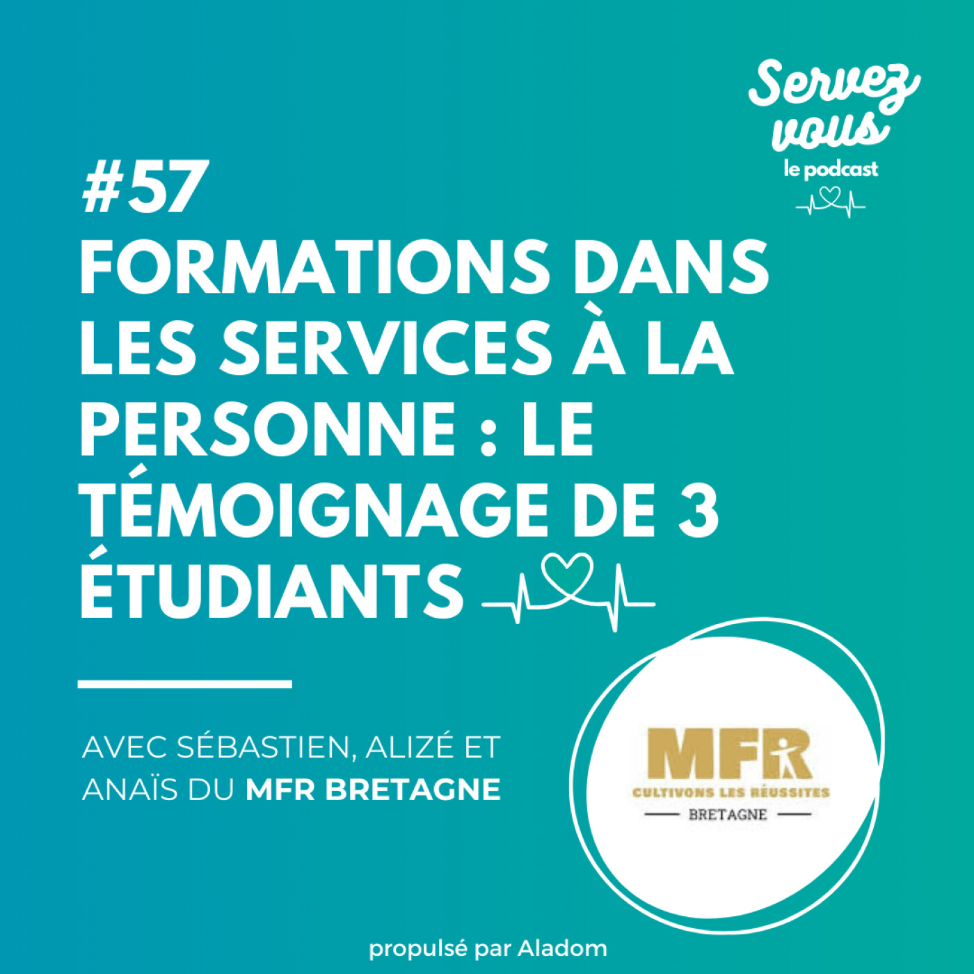 #57 - Formations dans les services à la personne : le témoignage de 3 étudiants