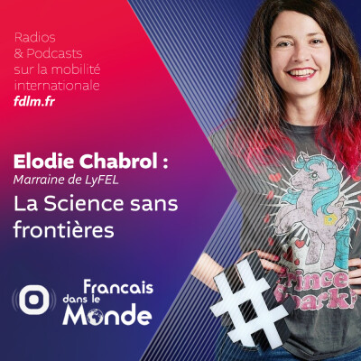 Voyage scientifique avec Élodie Chabrol, la marraine de LyFEL cover