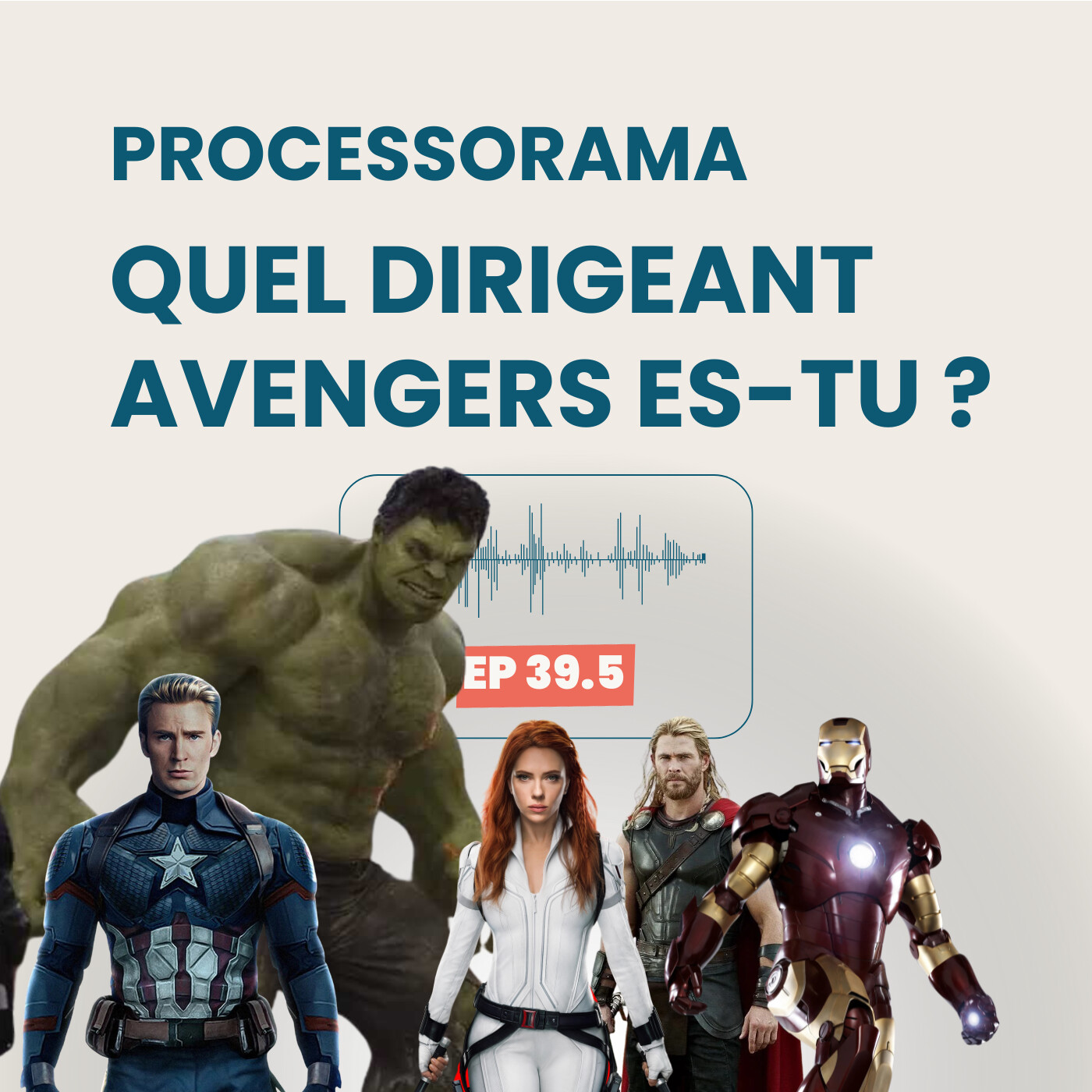 Processorama : Quel dirigeant es-tu ? Hulk - Le dirigeant aventurier