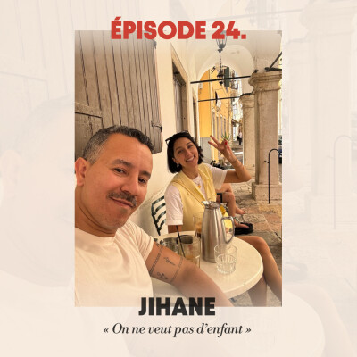 #24 - Jihane : "On ne veut pas d'enfant" cover