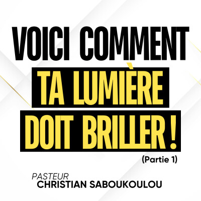 Voici comment ta lumière doit briller ! (Partie 1) cover