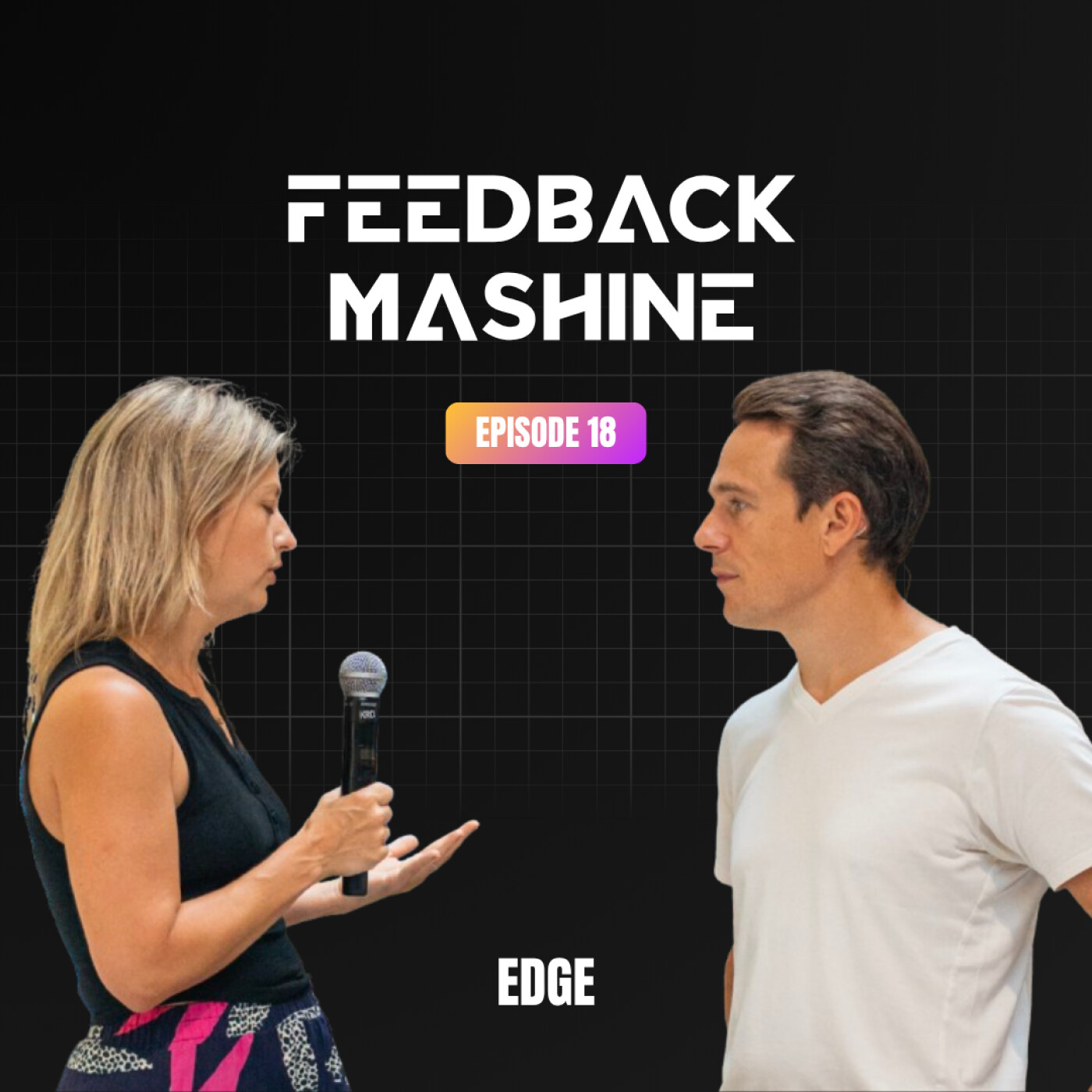 Feedback Mashine #1 - EDGE : briser le silence, accompagner l'homme episode artwork