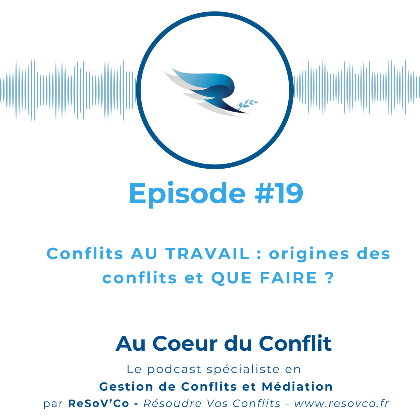 19. Conflits au TRAVAIL : quelles origines ? quelle lecture en avoir ? 19. Conflits au TRAVAIL : quelles origines ? quelle lecture en avoir ?