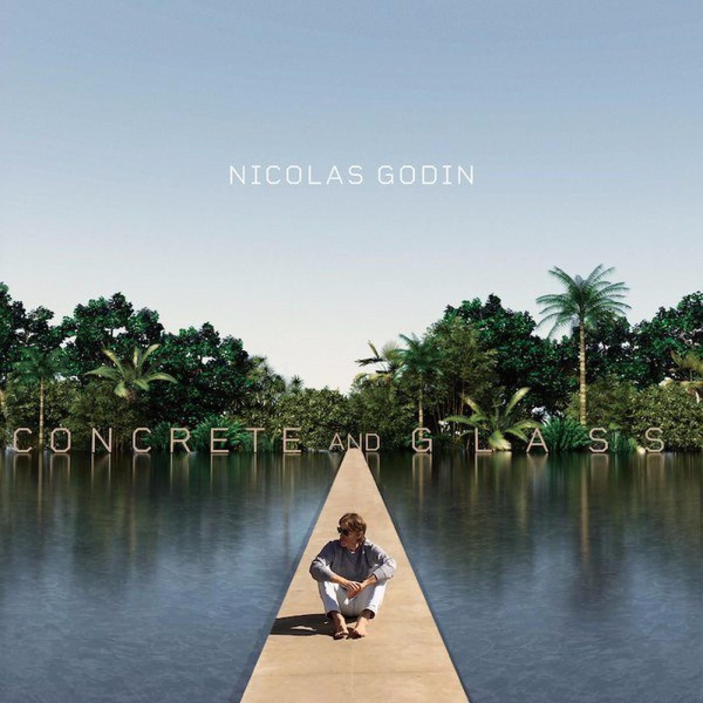 L'album Du Moment - Nicolas Godin - Concrete And Glass