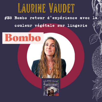 Laurine Vaudet de Bombo retour d' expérience avec la couleur végétale sur lingerie cover