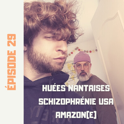 S01E29 - Huées nantaises, Schizophrénie USA, Amazon(e) cover