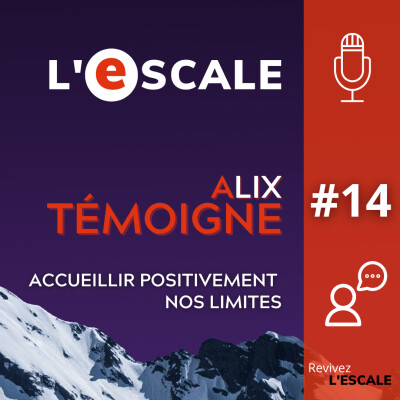 #Bonus - Témoignage d'Alix - Accueillir positivement nos limites cover