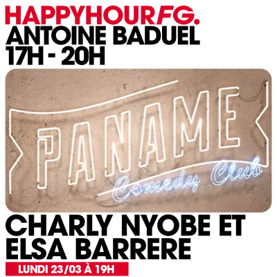 HAPPY HOUR FG AVEC ANTOINE BADUEL. L'INTERVIEW : CHARLY NYOBE & ELSA BARRERE cover