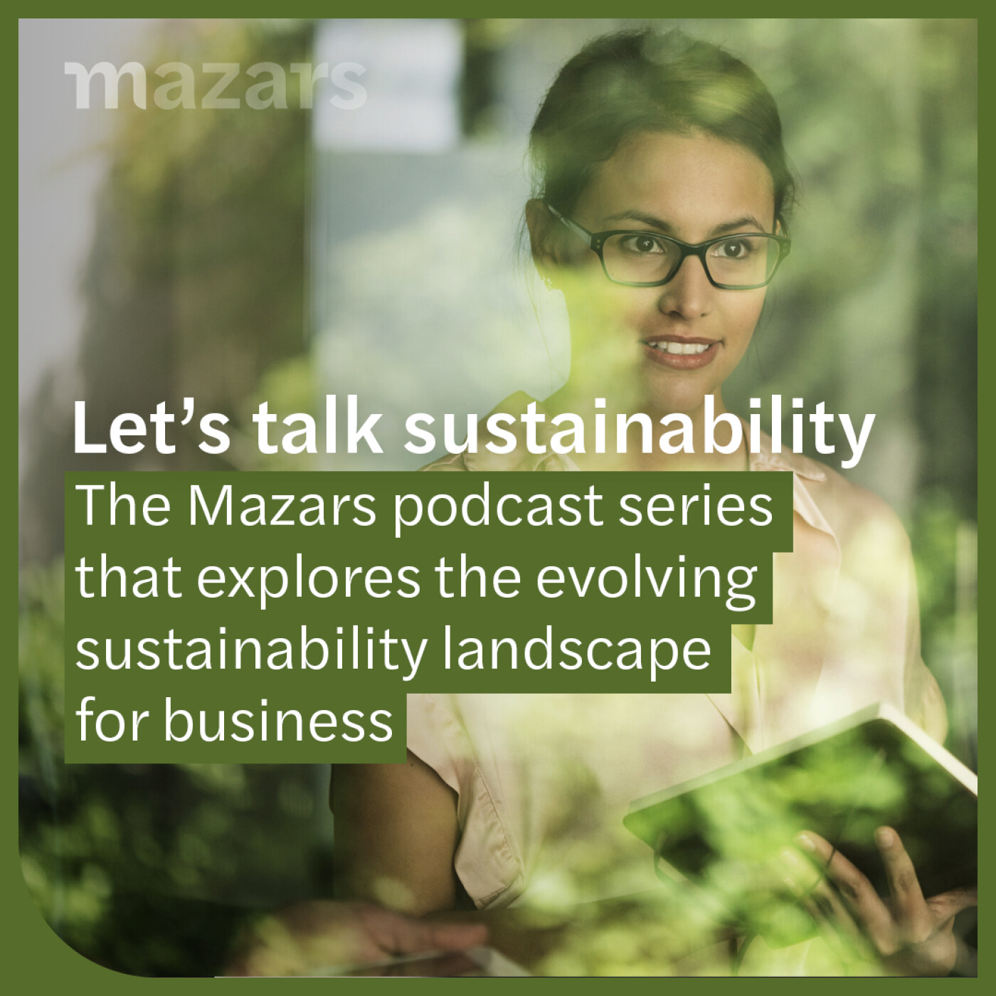 Let’s talk – podcasts from Mazars about the forces shaping business