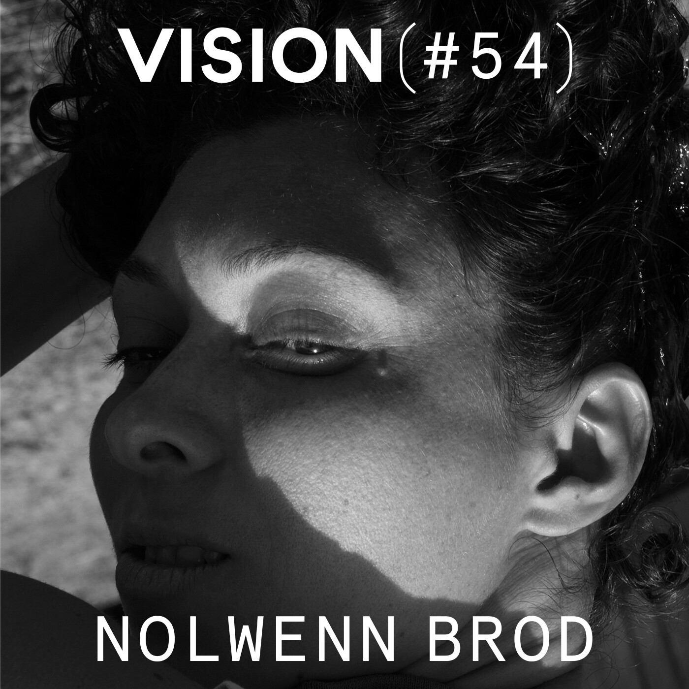 VISION #54 â NOLWENN BROD | La puissance des dĂ©tails et des formes, la rencontre au centre de l'image