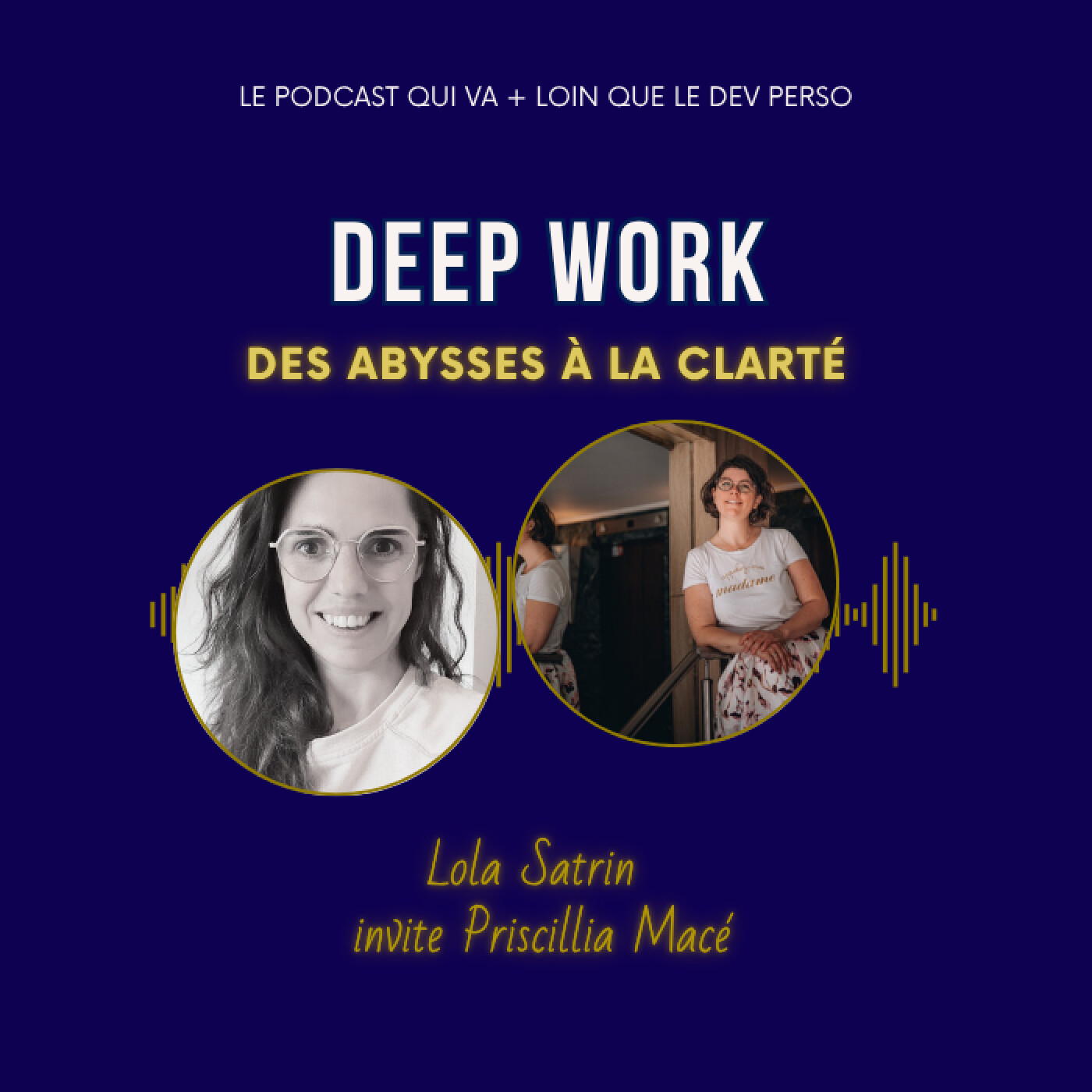 Quand burn-out et dépression permettent d'ouvrir grand les vannes du bonheur : le work le + deep de Priscillia Macé. episode artwork