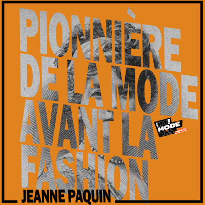 Les Visionnaires de la Mode #6  Jeanne Paquin, la pionnière de la Mode avant la Fashion cover