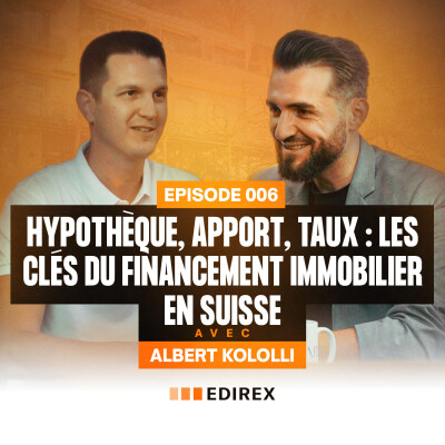 Financer son bien immobilier en Suisse : les clés avec Albert Kololli (Infinis) cover