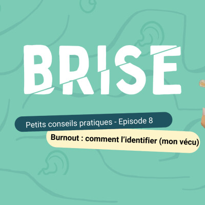 EP8 - Burnout : comment l'identifier (mon vécu) cover
