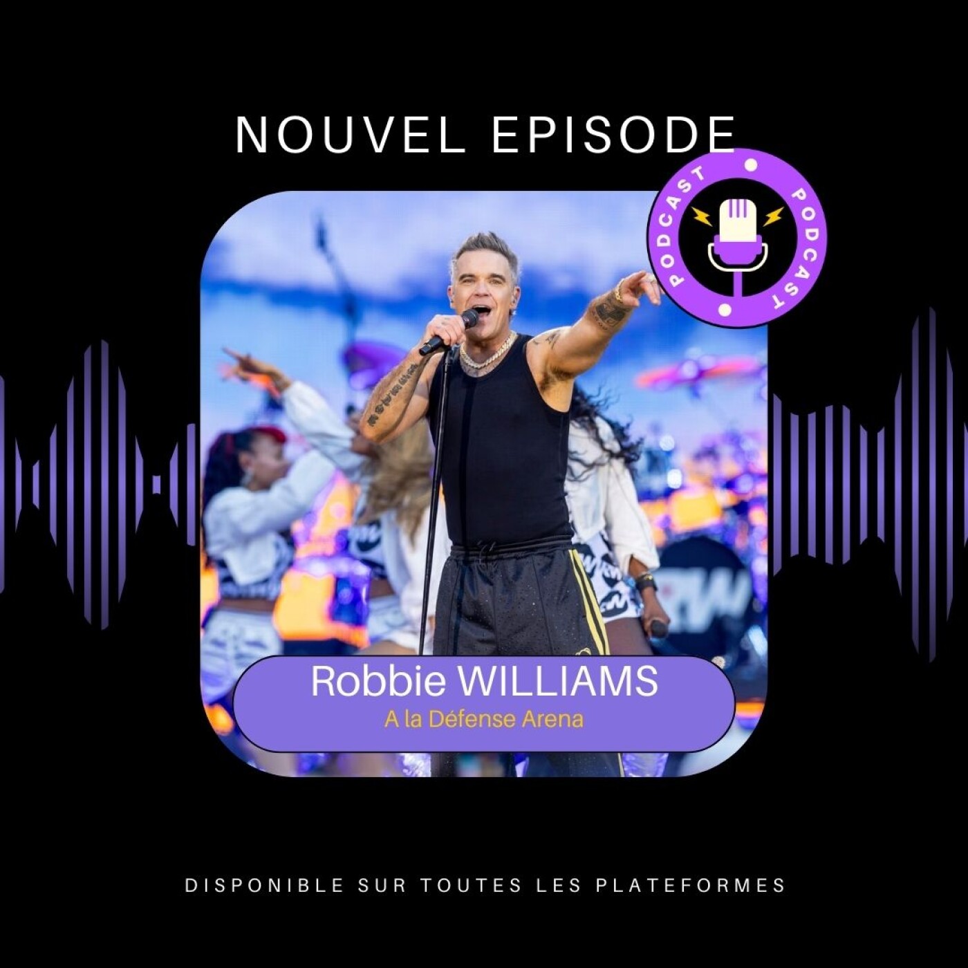 Robbie Williams à La Défense Arena : j'y étais ! Robbie Williams à La Défense Arena : j'y étais !