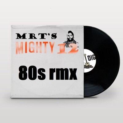 MR T - Dig 80s Remix Part. 1 cover