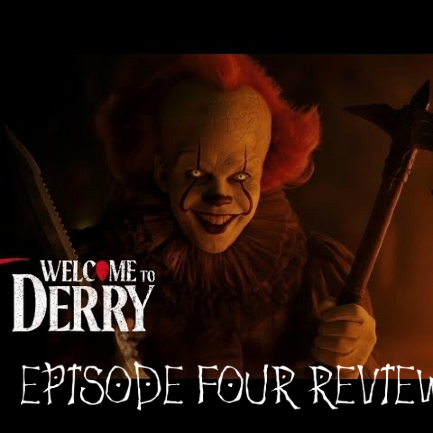 IT: Welcome to Derry - Episode Four Review