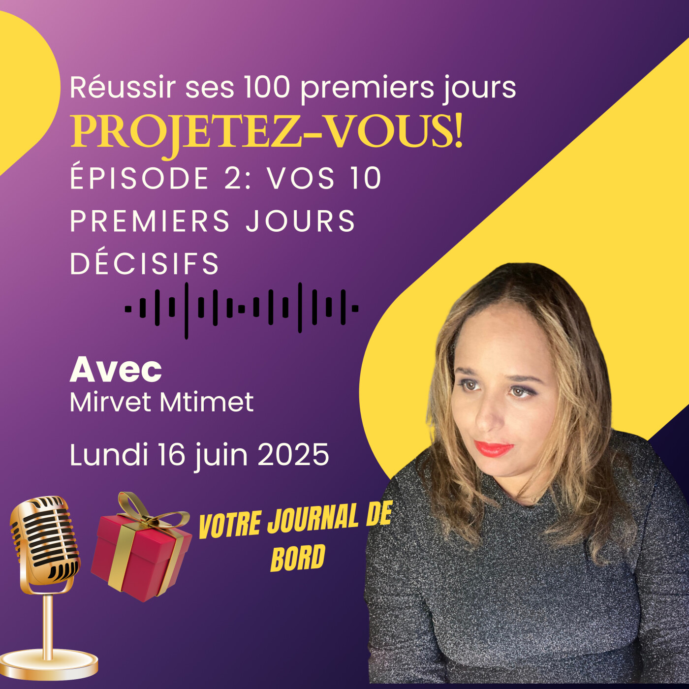 Réussir ses 100 premiers jours – Ep2 – 10 jours décisifs