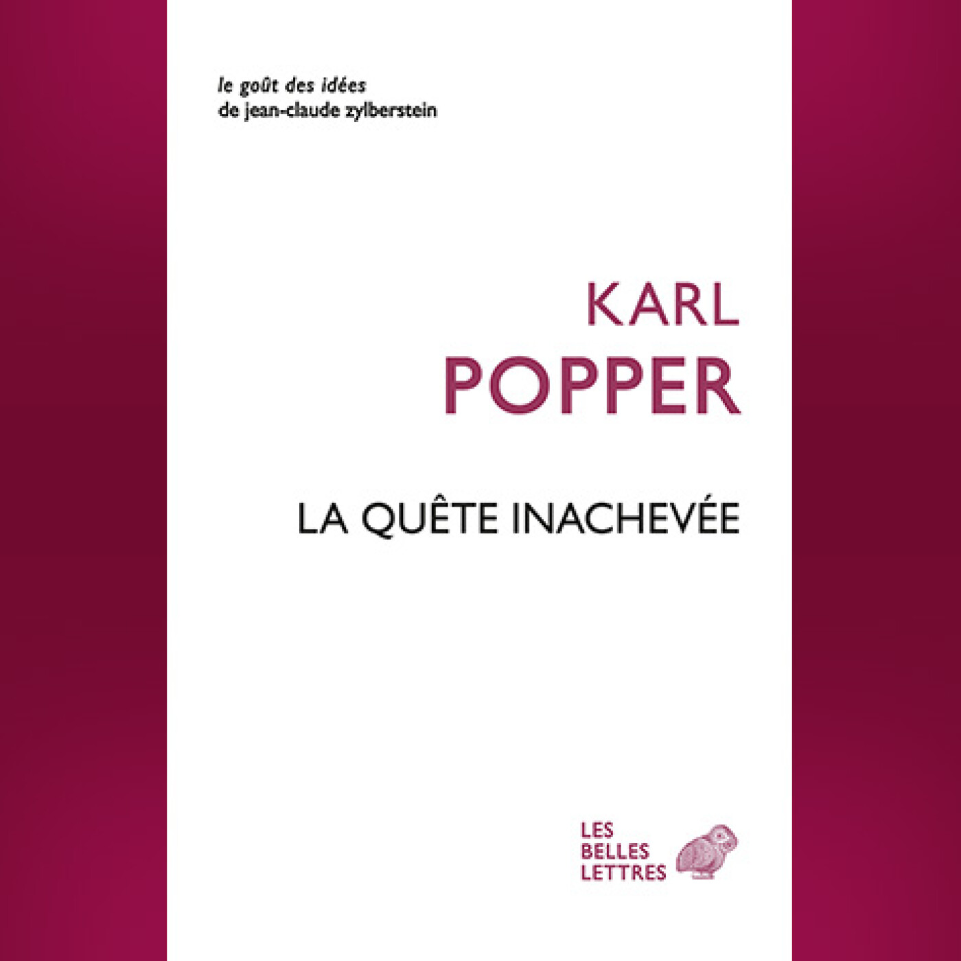 Karl Popper - La Quête inachevée