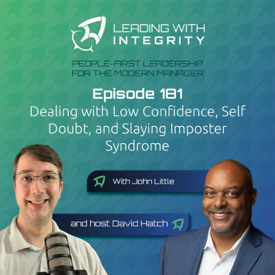 Ep.181: Dealing with Low Confidence, Self Doubt, and Slaying Imposter Syndrome, with John Little | Leadership podcasts cover