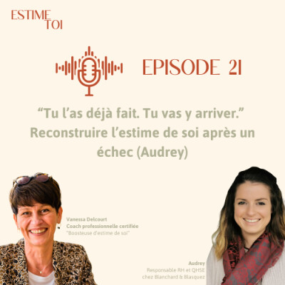 “Tu l’as déjà fait. Tu vas y arriver.” Reconstruire l’estime de soi après un échec (Audrey) cover